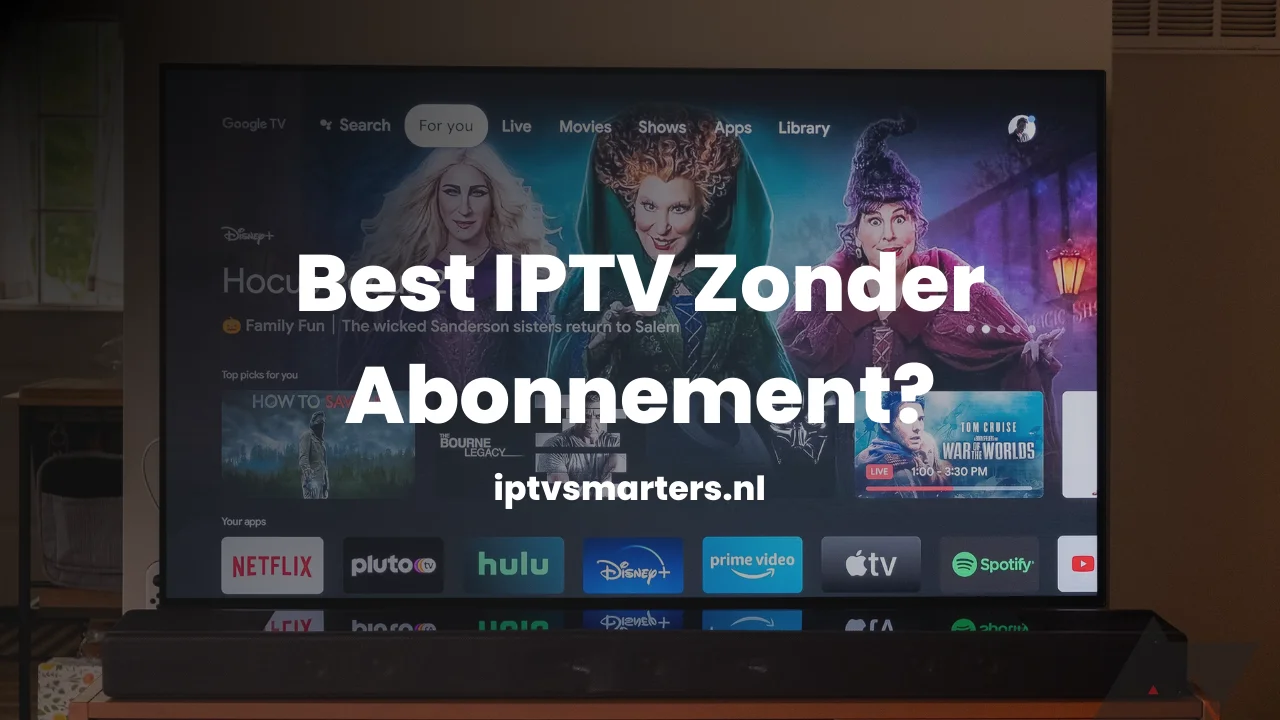 IPTV Zonder Abonnement: Is het Mogelijk en Hoe Werkt het?